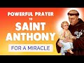 Powerful MIRACLE PRAYER To SAINT ANTHONY Of PADUA The Miracle Worker