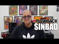 Sinbad on Knowing R Kelly, Cutting Ties After He Married Aaliyah (Flashback)