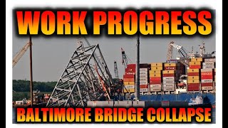 Work continues at Baltimore's Key Bridge Collapse Site on May 11, 2024  The Dali remains pinned.  4K