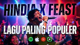 HINDIA x FEAST – FULL ALBUM PLAYLIST 2026 | KUMPULAN LAGU TERBAIK HINDIA x FEAST – FULL ALBUM PLAYLIST 2026 | KUMPULAN LAGU TERBAIK