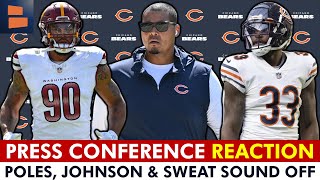 Chicago Bears Press Conferences REACTION: Ryan Poles, Jaylon Johnson \& Montez Sweat SOUND OFF Today