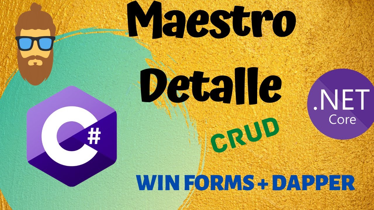 Cómo crear un Maestro Detalle en .Net con C# | Aprende C# desde Cero