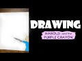 Drawing Harold and The Purple Crayon