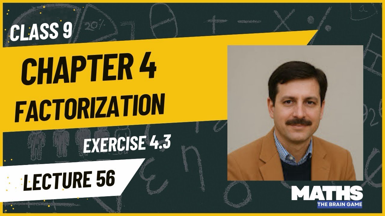 Class 9 Math Chapter 4| Factorization Exercise 4.3- Q2 (Part i-iv) Lecture 56| Punjab Textbook