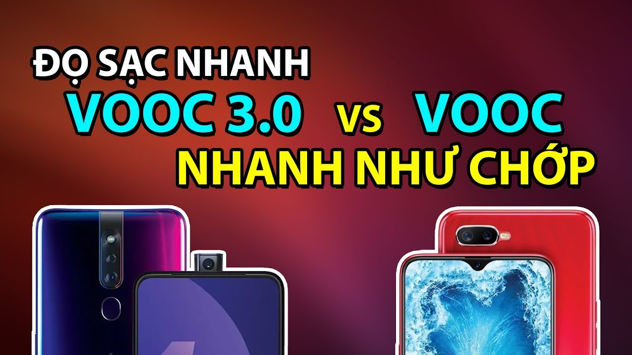 Đọ tốc độ sạc OPPO F9 vs OPPO F11 Pro: VOOC 3.0 nhanh như chớp 