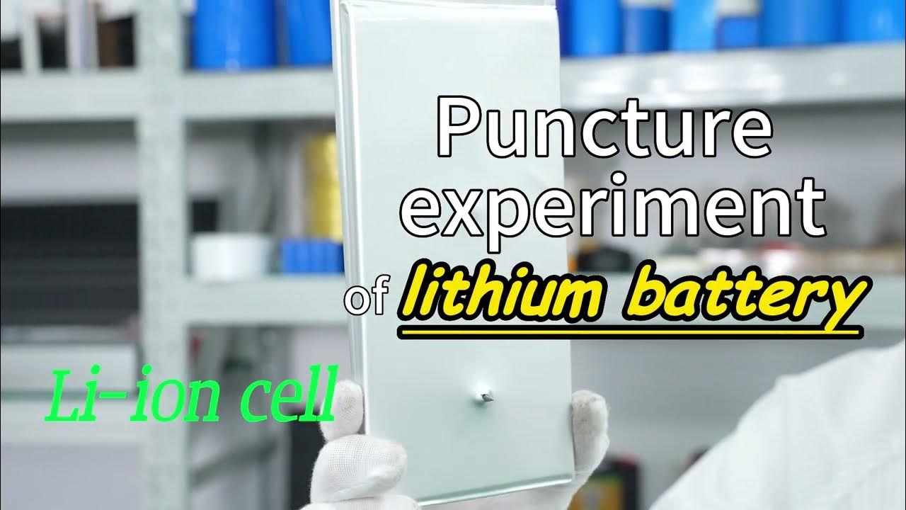 the Puncture Experiment of lithium battery YouTube