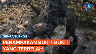 Penampakan Bukit Terbelah akibat Gempa Turkiye