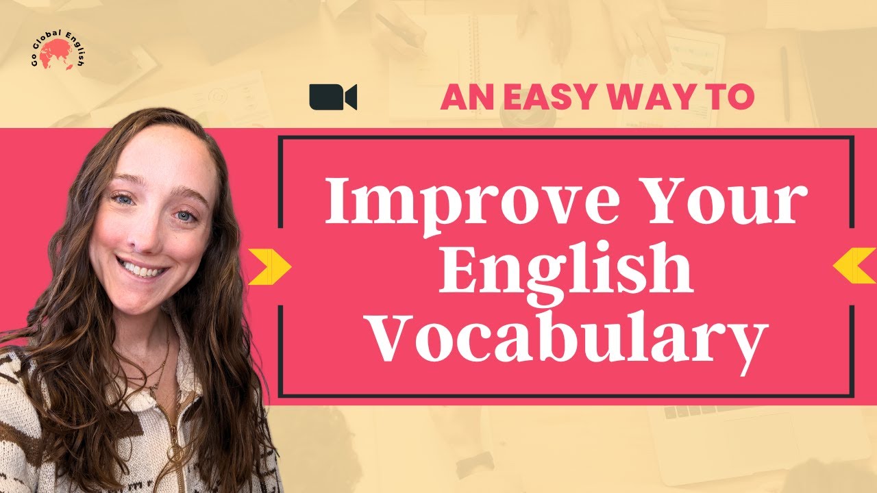 An Easy Way to Improve Your English Vocabulary - YouTube