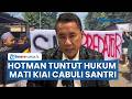 Hotman Paris Murka Kiai di Pati Cabuli 50 Santriwati, Desak Buat UU Hukuman Mati: Kenapa DPR Diam?