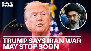 Donald Trump says Iran war could be OVER SOON but warns against oil disruption