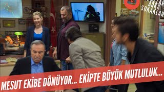 Mesut Ekibe Döner Ekipte Büyük Mutluluk 523. Bölüm