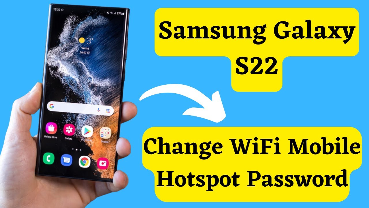 samsung-s22-how-to-change-wifi-mobile-hotspot-password-youtube