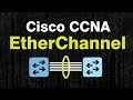 How to configure Layer 2 and Layer 3 EtherChannel - CCNA 200-301