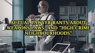 Lawyer Rant:  Dangerous Neighbourhoods--Rules For Thee, But Not For Me