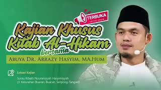 Kajian Kitab Al Hikam Ibn 'Athaillah Hikmah ke 1    Abuya Dr  Arrazy Hasyim, MA Hum