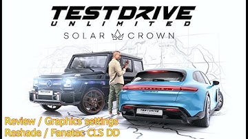 Review / Graphics settings /Reshade / Fanatec CSL DD  -  TDU Solar Crown on PC NVidia