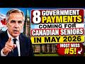 8 Government Payments Coming for Canadian Seniors in May 2026 — Most Miss #5