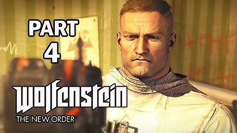 Wolfenstein: The New Order Walkthrough Part 4 - Insane Asylum (PS4 Gameplay Commentary)