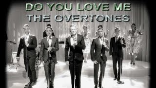 Do You Love Me - The Overtones.