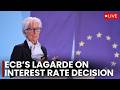 ECB Interest Rate Decision & Lagarde Briefing 📈