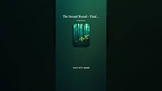 The Second Round - Final Stage