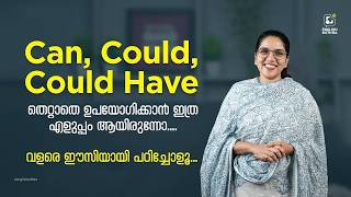 Can, Could, Could Have എളുപ്പത്തിൽ പഠിക്കാം!!!! WHEN &amp; WHERE TO USE IT? GRAMMAR CLASSES PART 1