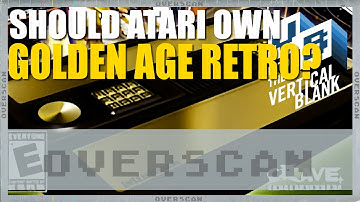 Overscan: Should Atari Own Golden Age American Retro? + News and More