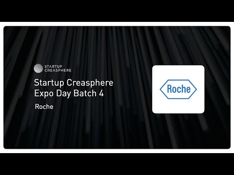 Roche | Startup Creasphere Expo Day Batch 4