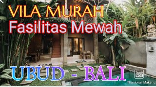 VILA MURAH FASILITAS MEWAH || Pukakoo vila ubud - bali | BEBAS PIKNIK