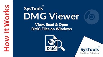 SysTools DMG Viewer [Official] - Bekijk, lees en open Mac OS X DMG-bestanden op Windows-systeem