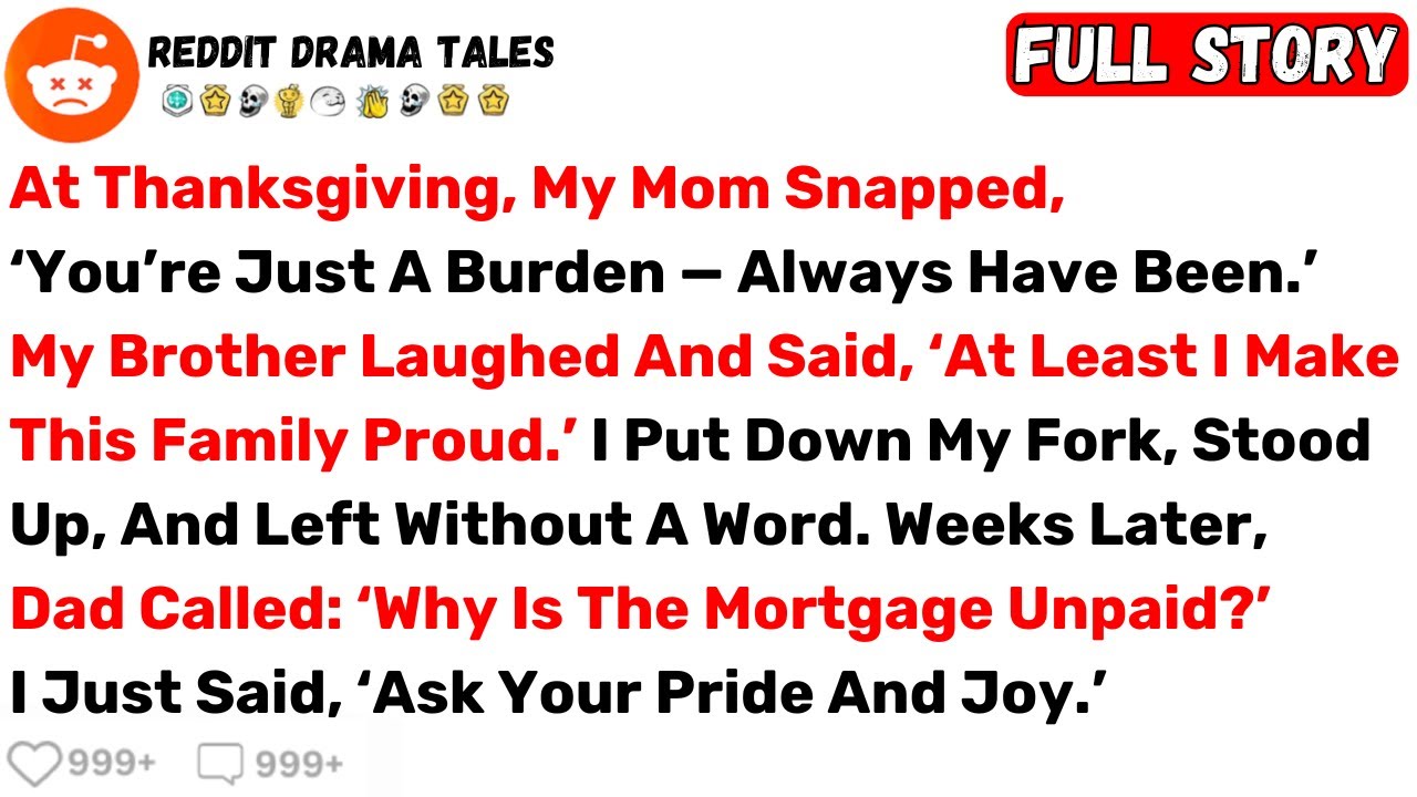 At Thanksgiving, My Mom Snapped, ‘You’re Just A Burden — Always Have... - Best Reddit Stories