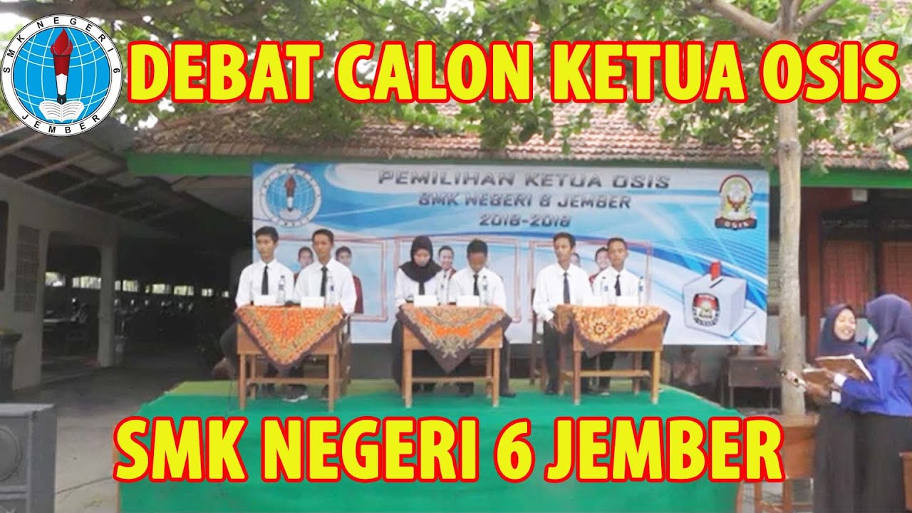 DEBAT OSIS SMK N 6 JEMBER 2018