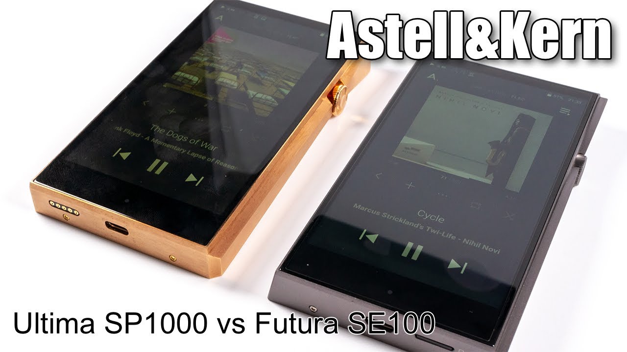 Astell&Kern Ultima SP1000 vs Futura SE100