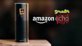 Introducing Amazon E̶c̶h̶o̶ SpongeBob