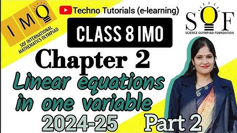 IMO for Grade 8 | Chapter 2 : Linear Equation in one Variable (Part 2} | Question no. 11 to 20