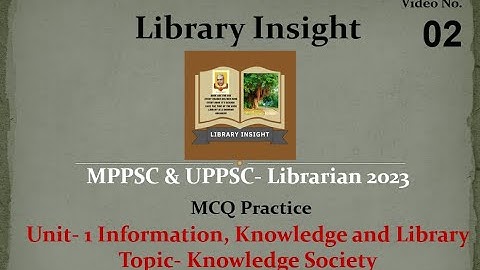MPPSC Librarian 2023 MCQ Practice Unit-1 (Topic- Knowledge Society)