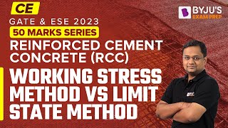Working Stress Method Vs Limit State Method | Reinforced Cement Concrete | GATE & ESE 2023 CE Exam