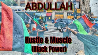 ABDULLAH - Hustle & Muscle (Black Power)