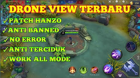 DRONE VIEW MOBILE LEGENDS TERBARU WORK ALL MODE
