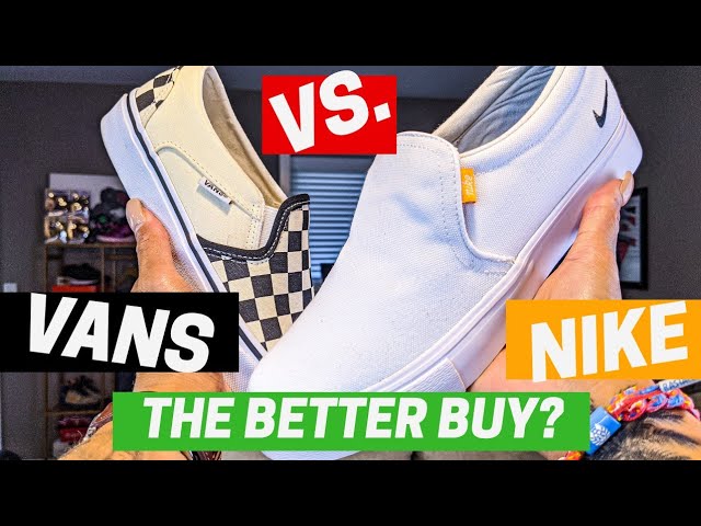 Vans BETTER OR Did Nike IT BETTER?!! - YouTube