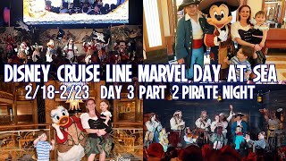 Disney Cruise Line Dream -Marvel Day at Sea- Day 3 Part 2 (Feb 20, 2024) Pirate Night