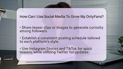 How Can I Use Social Media To Grow My OnlyFans? - Everyday-Networking