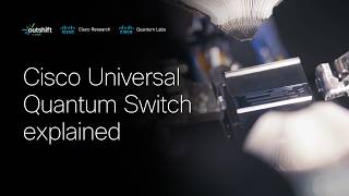 Cisco Universal Quantum Switch explained Net Worth