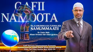 Dr Zakir Naik Afaan Oromoo // full video guutuu ● gafii namoota || islaamummaa Furmaata Namummaatii