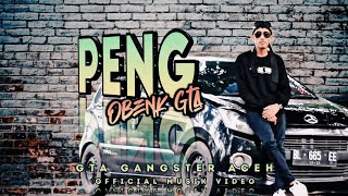 Obenk G.T.A x Dj Aluncur alno - Peng (Official musik video)