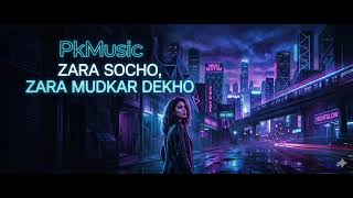 Thandi Chai (Zara Socho Zara Mudkar Dekho) — PkMusic screenshot 4