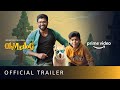 Oh my dog  official trailer  arun vijay arnav vijay  new tamil movie  amazon prime