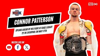 Connor Patterson | GB Top Team | Cage Legacy 22 | MMA UK