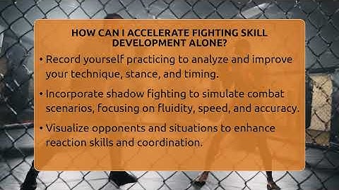 How Can I Accelerate Fighting Skill Development Alone? - Fighting Arts Lab