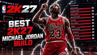 2K27 THE BEST & MOST ACCURATE MICHAEL JORDAN BUILD